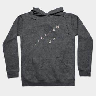 Lighten Up Hoodie